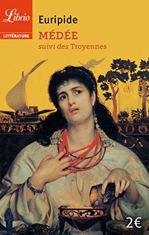 Médée suivi de Les Troyennes