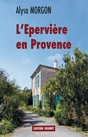 L'Epervière en Provence