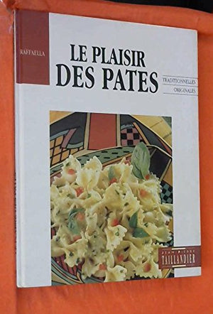 Le plaisir des pâtes