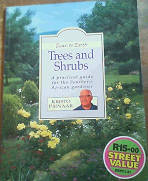 Down to Earth: Trees and Shrubs