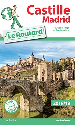 Guide du Routard Castille Madrid + Aragon, Rioja et Estrémadure