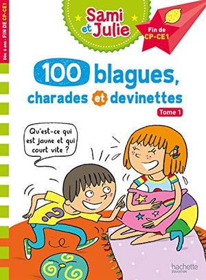 Sami et Julie - 100 blagues, charades et devinettes Tome 1