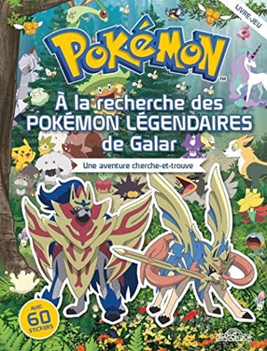 A la recherche des Pokémon légendaires de Galar