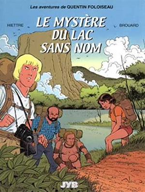 Les avantures de Quentin Foloiseau, le mystère du Lac sans nom