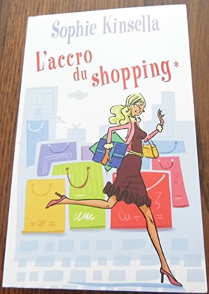 L'accro du shopping