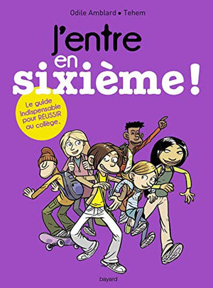 J'entre en sixième ! Édition 2018-2019