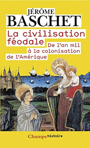 La Civilisation féodale