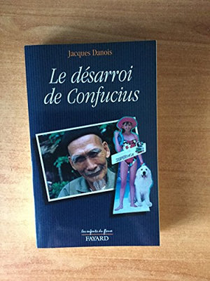 Le désarroi de Confucius