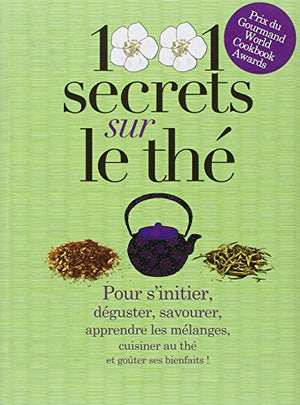 1001 secrets sur le thé