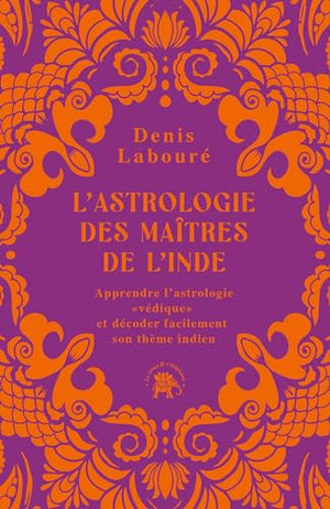 L'astrologie des maîtres de l'Inde