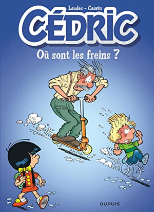 Cédric - Tome 16 - Où sont les freins ?