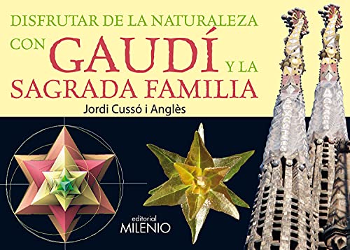Disfrutar de la naturaleza con Gaudí y la Sagrada Familia (Visión)