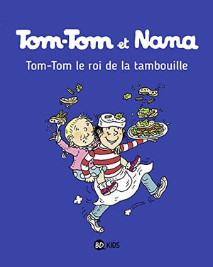 Tom-Tom et le roi de la tambouille