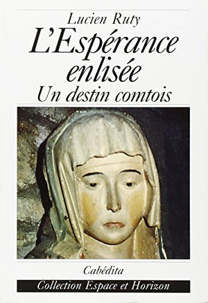 L'espérance enlisée