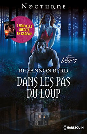 Dans les pas du loup ; Le secret des ténèbres