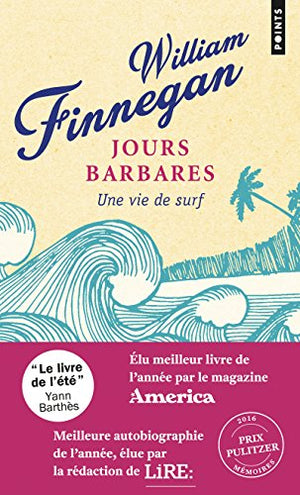 Jours barbares: Une vie de surf