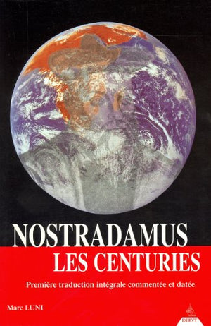 Nostradamus. Les centuries