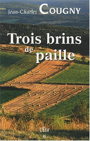 Trois brins de paille