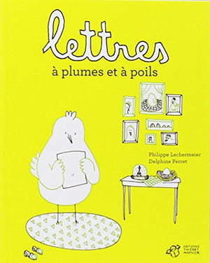 Lettres à plumes et à poils