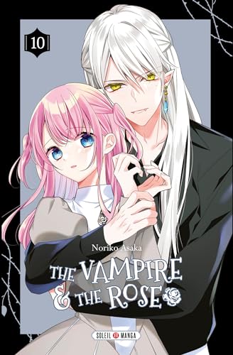 The Vampire & the Rose Tome 10