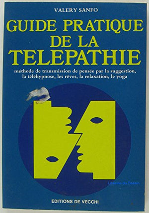 Guide pratique de la télépathie