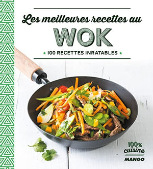 Les meilleures recettes au wok