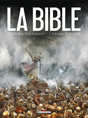 La Bible - L'Ancien Testament - L'Exode T01