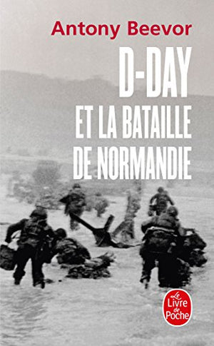 D-Day et la bataille de Normandie