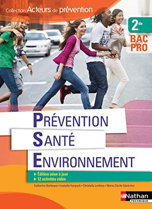 Prévention Santé Environnement 2de Bac Pro Acteurs de prévention