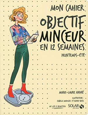 Mon cahier OBJECTIF minceur printemps-été