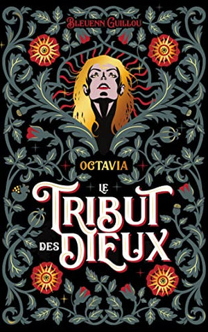 Le Tribut des Dieux - Octavia: Qu'ils renaissent de mes mensonges