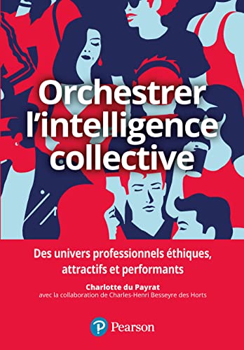 Orchestrer l'intelligence collective