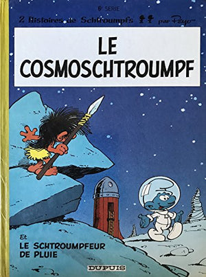 Le Cosmoschtroumpf, tome 6