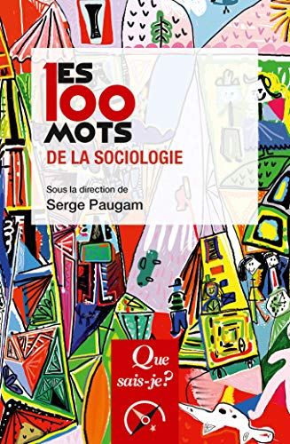 Les 100 mots de la sociologie