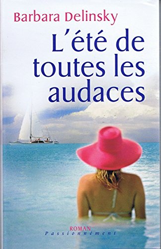 L'été de toutes les audaces