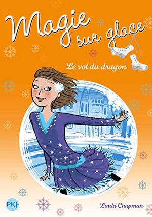 Magie sur glace : Le vol du dragon