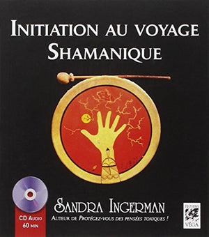 Initiation au voyage Shamanique