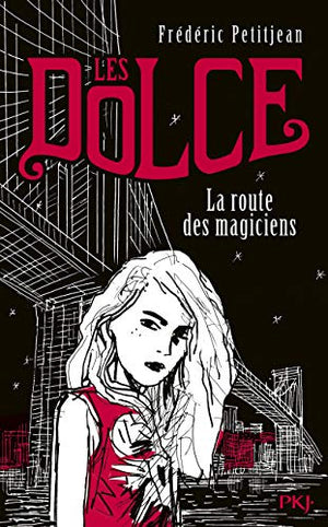 1. Les Dolce : La route des magiciens (1)