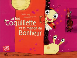 La fée coquillette et la maison du bonheur