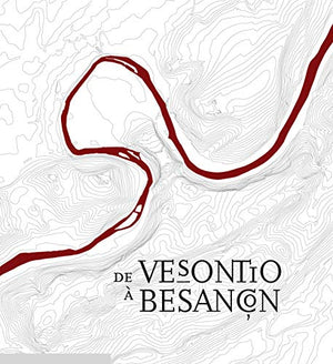 De Vesontio à Besançon