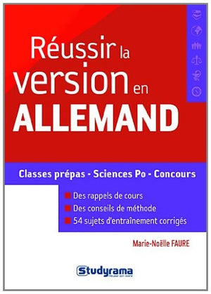 Réussir la version en allemand: classes prépas - sciences Po - concours