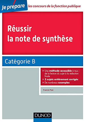 Réussir la note de synthèse: Catégorie B