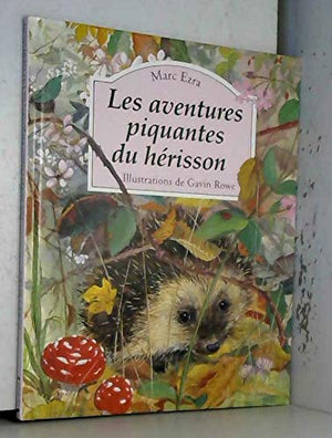 Les aventures piquantes du hérisson