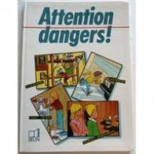 Attention dangers !