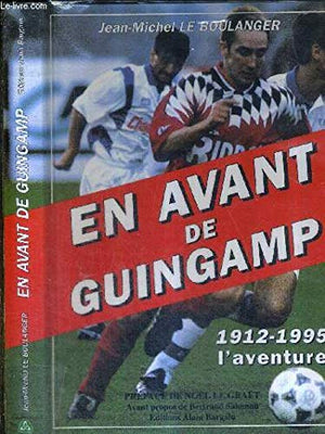 En avant de Guingamp: 1912-1995