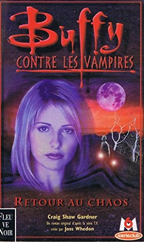 Buffy contre les vampires, tome 10 : Retour au chaos