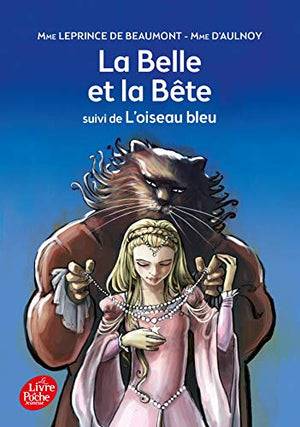 La belle et la bête suivi de l'oiseau bleu