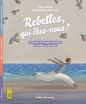 REBELLES QUI ETES-VOUS ?