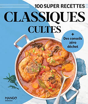 Classiques cultes: Facile, rapide, bon !