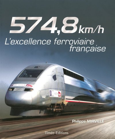 574,8 km/h: L'excellence française